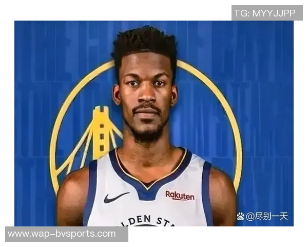 勇士交易巴特勒可能性低斯坦认为价格过高且与邓利维关系密切